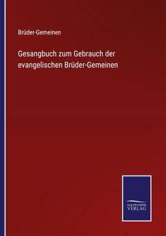 Gesangbuch zum Gebrauch der evangelischen Brüder-Gemeinen