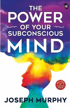 The Power of Your Subconscious Mind - Murphy, Joseph