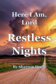 Here I Am, Lord -- Restless Nights