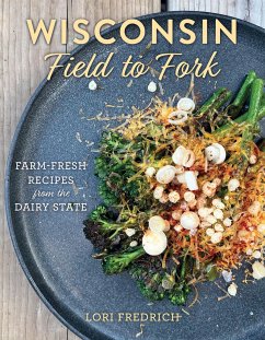 Wisconsin Field to Fork - Fredrich, Lori