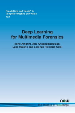 Deep Learning for Multimedia Forensics - Amerini, Irene; Anagnostopoulos, Aris; Maiano, Luca