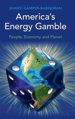 America's Energy Gamble - Gamper-Rabindran, Shanti