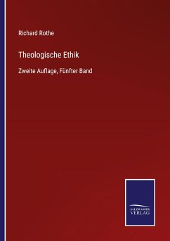 Theologische Ethik - Rothe, Richard