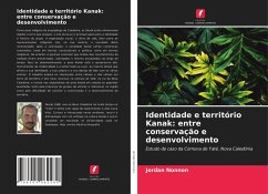 Identidade e território Kanak: entre conservação e desenvolvimento - Nonnon, Jordan