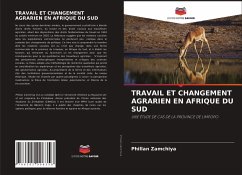 TRAVAIL ET CHANGEMENT AGRARIEN EN AFRIQUE DU SUD - Zamchiya, Phillan