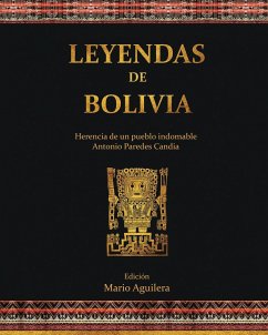 Leyendas de Bolivia - Aguilera, Mario; Paredes Candia, Antonio