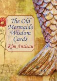 The Old Mermaids Wisdom Cards (eBook, ePUB)