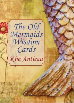 The Old Mermaids Wisdom Cards (eBook, ePUB) - Antieau, Kim