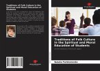 Traditions of Folk Culture in the Spiritual and Moral Education of Students