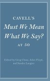 Cavell's Must We Mean What We Say? at 50