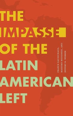 The Impasse of the Latin American Left - Gaudichaud, Franck