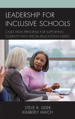 Leadership for Inclusive Schools - Sider, Steven Ray; Maich, Kimberly