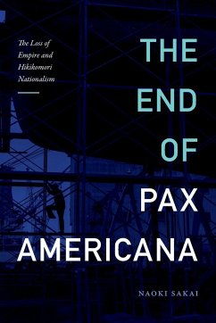 The End of Pax Americana - Sakai, Naoki