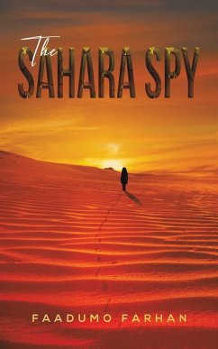 The Sahara Spy - FARHAN, FAADUMO
