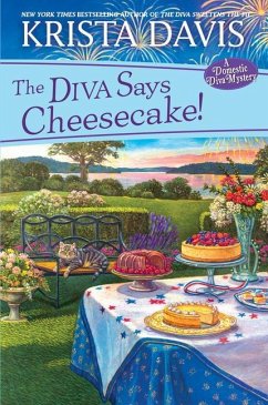 The Diva Says Cheesecake!: A Delicious Culinary Cozy Mystery with Recipes - Davis, Krista