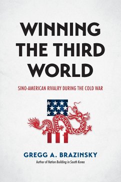 Winning the Third World - Brazinsky, Gregg A.