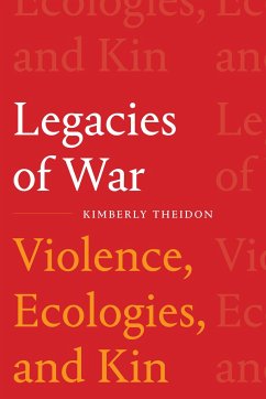 Legacies of War - Theidon, Kimberly