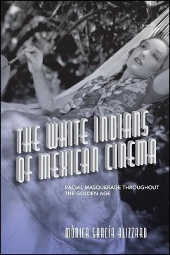 The White Indians of Mexican Cinema - García Blizzard, Mónica