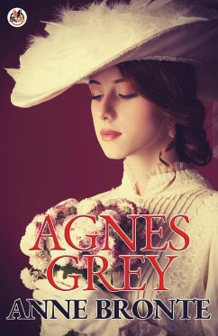 Agnes Grey - Bronte, Anne