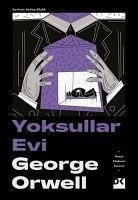 Yoksullar Evi - Orwell, George