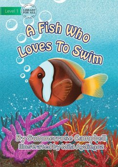 A Fish Who Loves To Swim - Campbell, Summerrose