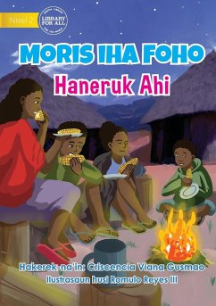 Living in the Village - Sitting By The Fire - Mori iha Foho - Haneruk Ahi - Viana Gusmao, Criscencia