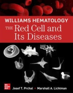 Williams Hematology: The Red Cell and Its Diseases - Prchal, Josef; Lichtman, Marshall