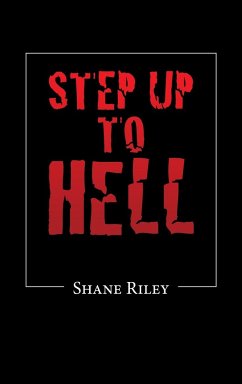 Step up to Hell - Riley, Shane