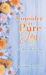 Consider It Pure Joy: Not What I Wish... - Bild 1