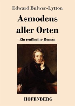 Asmodeus aller Orten - Bulwer-Lytton, Edward