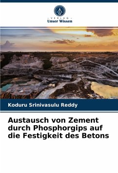 Austausch von Zement durch Phosphorgips auf die Festigkeit des Betons - Srinivasulu Reddy, Koduru