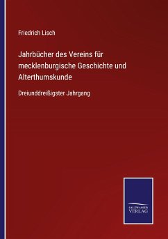 Jahrbücher des Vereins für mecklenburgische Geschichte und Alterthumskunde