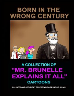 Born In The Wrong Century - Brunelle Jr, Robert Waldo