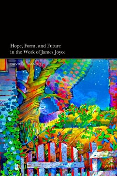 Hope, Form, and Future in the Work of James Joyce (eBook, PDF) - Rando, David P.