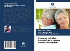 Umgang mit den Herausforderungen älterer Menschen - Fridah, Kathambi;Njogu Kibutu, Peter;Mwangi Waweru, Humphrey