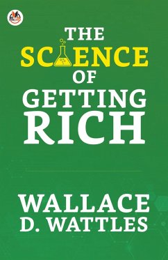 The Science of Getting Rich - D. Wattles, Wallace