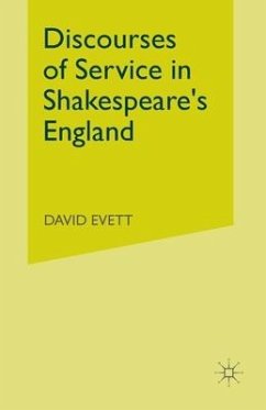 Discourses of Service in Shakespeare's England - Evett, D.