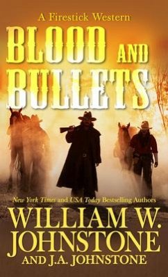 Blood and Bullets - Johnstone, William W.; Johnstone, J. A.