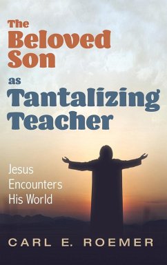 The Beloved Son as Tantalizing Teacher