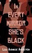 In Every Mirror She's Black - Bild 1