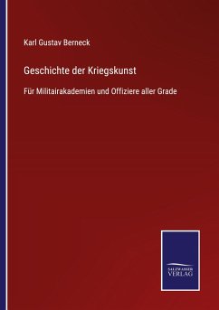 Geschichte der Kriegskunst - Berneck, Karl Gustav