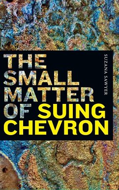 The Small Matter of Suing Chevron - Sawyer, Suzana