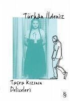 Tasra Kizinin Deliceleri - Ildeniz, Türkan