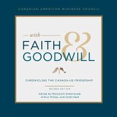 With Faith and Goodwill: Chronicling the Canada-U.S. Friendship