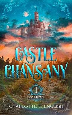 Castle Chansany, Volume 1 - English, Charlotte E.