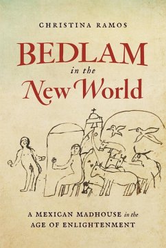 Bedlam in the New World Bedlam in the New World