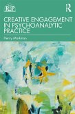 Creative Engagement in Psychoanalytic Practice (eBook, PDF)