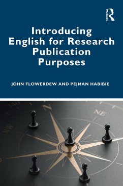 Introducing English for Research Publication Purposes (eBook, ePUB) - Flowerdew, John; Habibie, Pejman