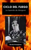 Ciclo del fuego: la leyenda de Mangoré (eBook, ePUB)