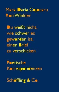 Du weißt nicht, wie schwer es geworden ist, einen Brief zu verschicken (Mängelexemplar) - Cojocaru, Mara-Daria;Winkler, Ron